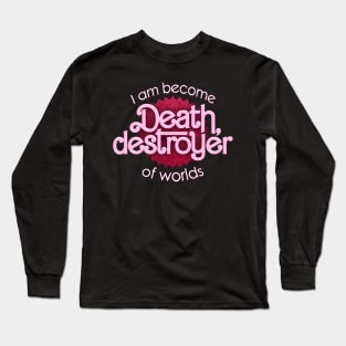 Barbenheimer I am become death, destroyer of worlds parody Long Sleeve T-Shirt